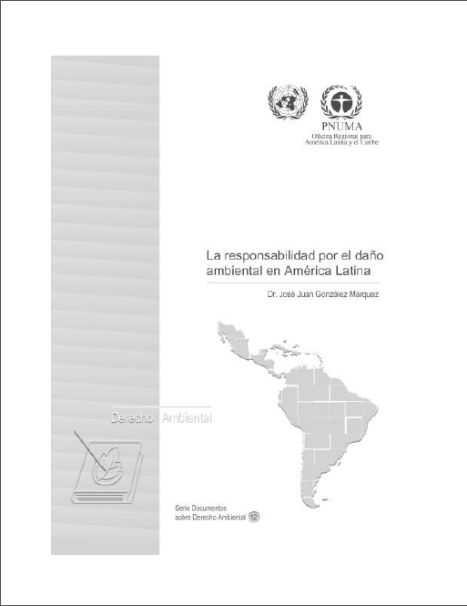 Portada de La responsabilidad por el daño ambiental en América Latina 